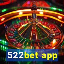 522bet app